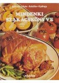 Schiller Lívia,Schiller György - Mindenki szakácskönyve
