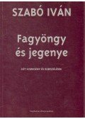 Szabó Iván - Fagyöngy és jegenye