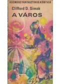 Simak, Clifford D. - A város