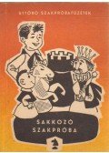 Schneider Miklós - Sakkozó szakpróba