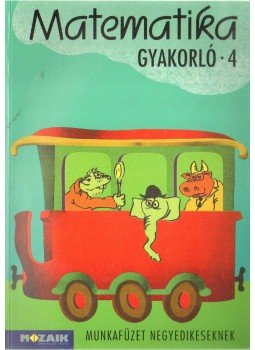 Péter Szabó Istvánné, Baghy Dezsőné - Matematika gyakorló 4 Péter Szabó Istvánné, Baghy Dezsőné - Matematika gyakorló 4, Szeged 1993 antikvár könyv