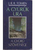J. R. R. Tolkien - A Gyűrűk Ura I. - A Gyűrű szövetsége