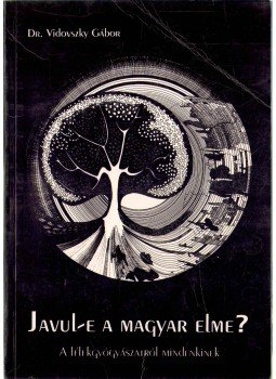 Vidovszky Gábor - Javul-e a magyar elme? Vidovszky Gábor - Javul-e a magyar elme?, 1995 antikvár könyv
