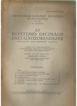 Káplány Géza - Az egyetemes decimális osztályozórendszer Káplány Géza - Az egyetemes decimális osztályozórendszer, Budapest 1943 antikvár könyv
