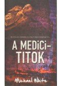 Michael White - A Medici-titok