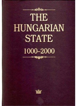 Gergely András, Máthé Gábor - The Hungarian State 1000-2000 Gergely András, Máthé Gábor - The Hungarian State 1000-2000, Budapest 2000 antikvár könyv