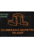 Pethes Endre - 222 Ábrázoló geometriai feladat