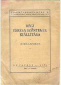 Layer Károly szerk. - Régi perzsa szőnyegek kiállítása