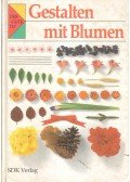Hillier, Malcolm - Gestalten mit Blumen