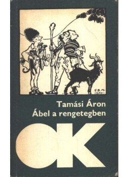 Tamási Áron - Ábel a rengetegben Tamási Áron - Ábel a rengetegben, Budapest 1985 antikvár könyv