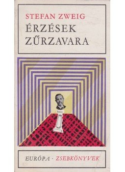 Zweig, Stefan - Érzések zűrzavara Zweig, Stefan - Érzések zűrzavara, Budapest 1968 antikvár könyv