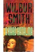 Wilbur Smith - A kard hatalma