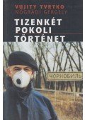 Nógrádi Gergely,Trvtko, Vujity - Tizenkét pokoli történet