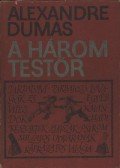 Alexandre Dumas - A három testőr