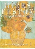 Rose, Stephen (főszerk.) - Híres festők 1 - Vincent Van Gogh