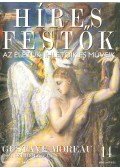 Rose, Stephen (főszerk.) - Híres festők 14 - Gustave Moreau