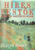 Rose, Stephen (főszerk.) - Híres festők 2 - Claude Monet