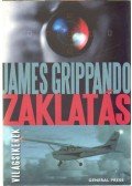James Grippando - Zaklatás