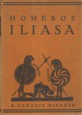 Homérosz - Homeros Iliasa