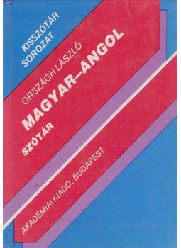 Országh László - Magyar-angol szótár Országh László - Magyar-angol szótár, Budapest 1991 antikvár könyv