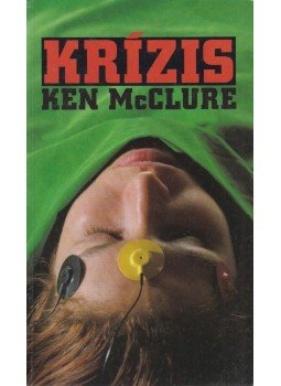 McCLURE, Ken - Krízis McCLURE, Ken - Krízis, Budapest 1994 antikvár könyv