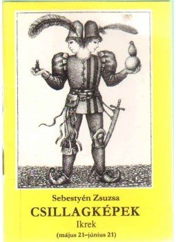 Sebestyén Zsuzsa - Csillagképek - Ikrek Sebestyén Zsuzsa - Csillagképek - Ikrek, 1988 antikvár könyv