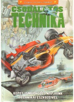 Szőke Csaba - Csodálatos technika Szőke Csaba - Csodálatos technika, Debrecen 2005 antikvár könyv