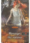 Cassandra Clare - Mennyei tűz városa