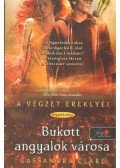 Cassandra Clare - Bukott angyalok városa