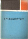 Benke Márton,Móczár Ferenc - Építésszervezés