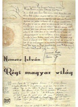 Nemere István - Régi magyar világ Nemere István - Régi magyar világ, Budapest 2010 antikvár könyv