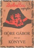 Gárdonyi Géza - Göre Gábor bíró úr könyve