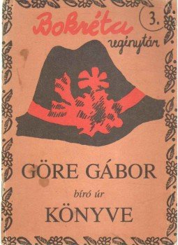 Gárdonyi Géza - Göre Gábor bíró úr könyve Gárdonyi Géza - Göre Gábor bíró úr könyve, 0 antikvár könyv