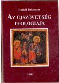 Bultmann, Rudolf - Az újszövetség teológiája