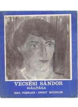 Bolgár Kálmán - Vecsési Sándor kiállítása (dedikált) Bolgár Kálmán - Vecsési Sándor kiállítása (dedikált), 1964 antikvár könyv