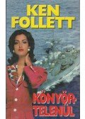 Ken Follett - Könyörtelenül