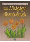 Hessayon, D.G. - Virágágyi dísznövények