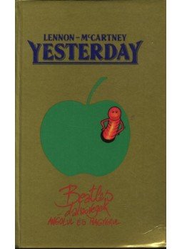 Lennon, John, McCartney, Paul - Yesterday Lennon, John, McCartney, Paul - Yesterday, Budapest 1993 antikvár könyv
