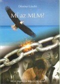 Dévényi László - Mi az MLM?
