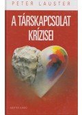 Lauster, Peter - A társkapcsolat krízisei