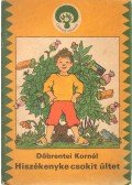 Döbrentei Kornél - Hiszékenyke csokit ültet