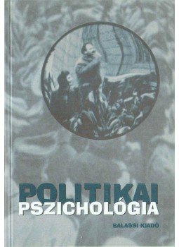 Lányi Gusztáv - Politikai pszichológia Lányi Gusztáv - Politikai pszichológia, Budapest 1996 antikvár könyv