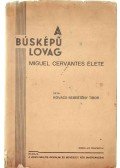 Kovács-Sebestyén Tibor - A búsképű lovag