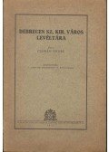 Csobán Endre - Debrecen sz. kis. város levéltára