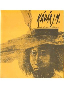Kádár János Miklós - Kádár J. M. festőművész kiállítása Kádár János Miklós - Kádár J. M. festőművész kiállítása, Budapest 1981 antikvár könyv