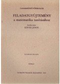 Szivás János (szerk.) - Feladatgyűjtemény a matematika tanításához