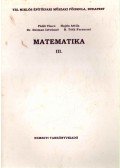 Páldi Vince,Hajdu Attila,Dr. Reiman Istvánné,B. Tóth Ferencné - Matematika III.