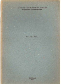 Dr. Kósa András - Matematika I. Dr. Kósa András - Matematika I., 0 antikvár könyv