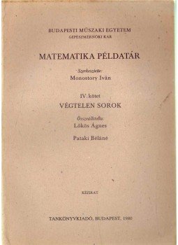 Monostory Iván (szerk.) - Matematika példatár Monostory Iván (szerk.) - Matematika példatár, 1980 antikvár könyv