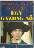 Barbara Taylor BRADFORD - Egy gazdag nő